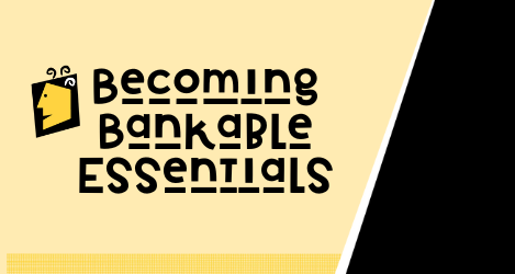 Becoming Bankable Essentials